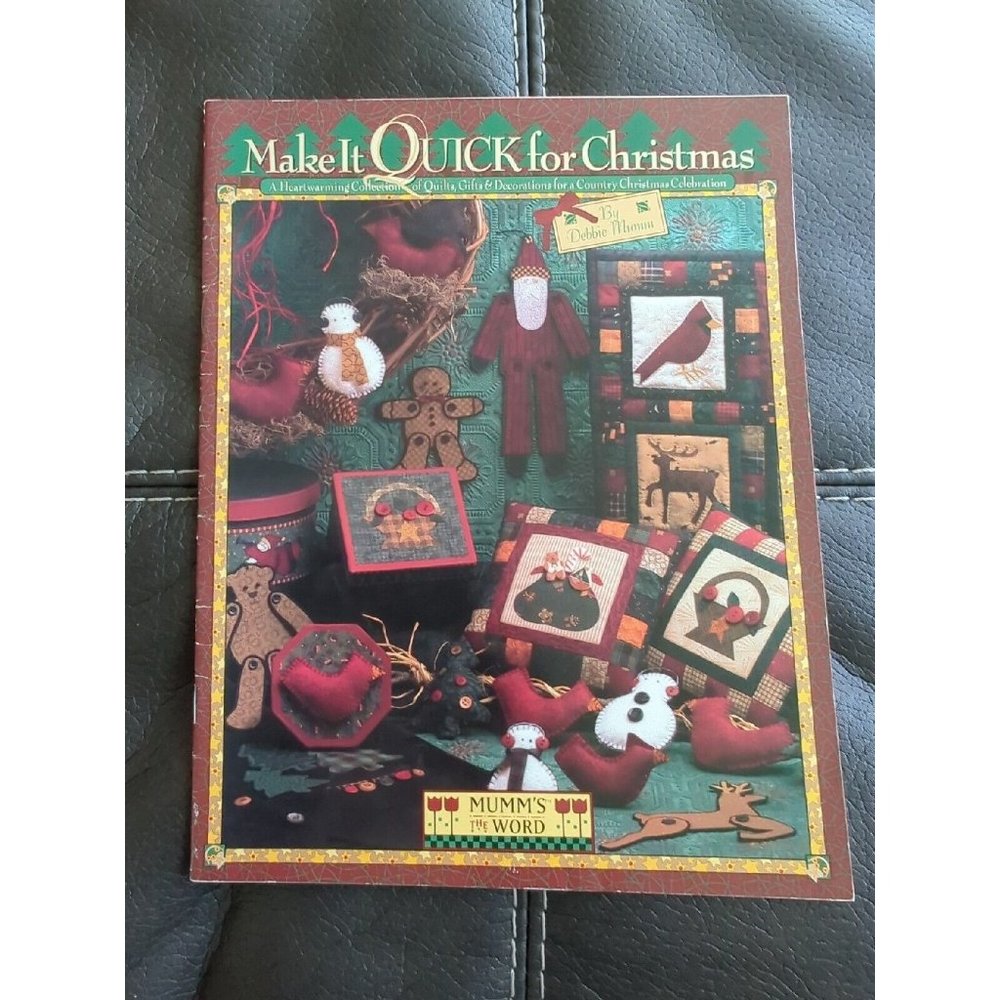 Debbie Mumm Make It Quick For Christmas Winter Quilt Pattern Book Mumms The Word